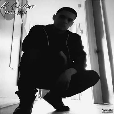 No Questions (feat. Jay9) - Single