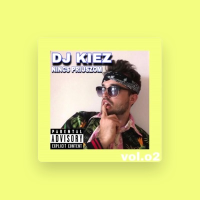 Listen to DJ KIEZ, watch music videos, read bio, see tour dates & more!