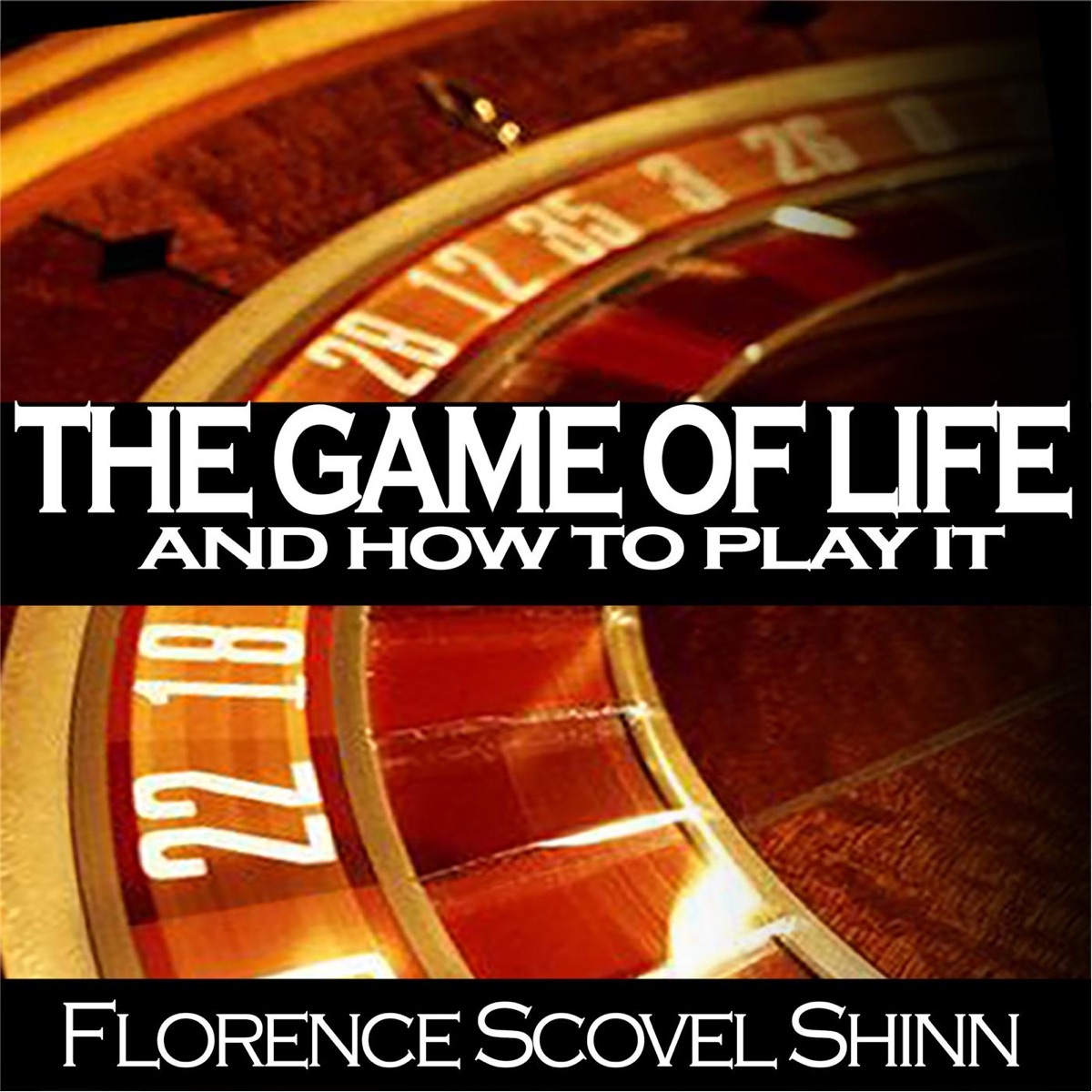 The Game of Life: and How to Play it: Buy The Game of Life: and How to Play  it by Florence Scovel Shinn at Low Price in India