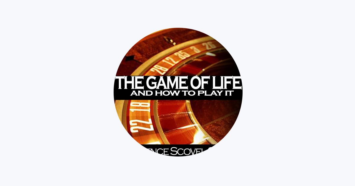 The Game of Life and How to Play It - Album by Florence Scovel Shinn -  Apple Music
