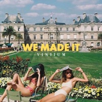 We Made It - Single - VINIIUM