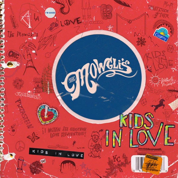 Kids In Love - The Mowgli's