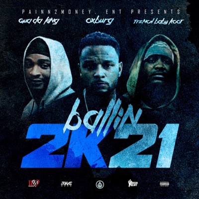 Ballin' 2K21 (feat. Oxburg, Qua DaKing & Trench Baby Koot) - Single
