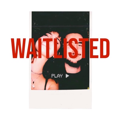 Waitlisted - Single