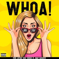 WHOA! (feat. Fresco Kane) - Single - Johnny Wayne