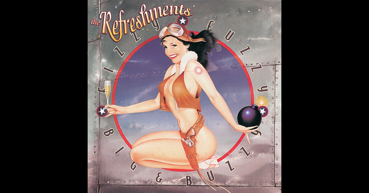 洋楽 The Refreshments Fizzy Fuzzy Big & Buzzy Fizzy Fuzzy Big & Buzzy - Album by Refreshments - Apple Music