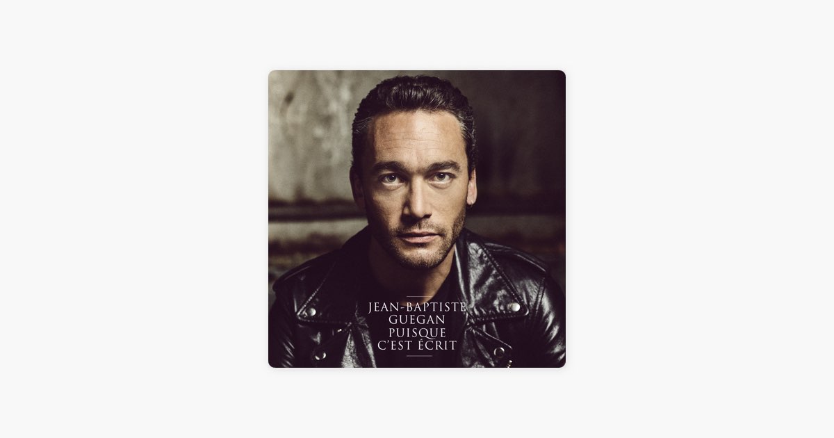 Quand tu m'aimeras by Jean-Baptiste Guegan - Song on Apple Music