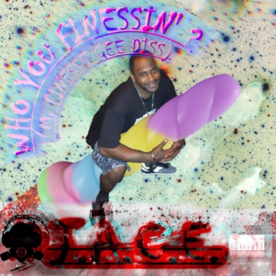 Who U Finessin' ? (Mr. Finesse Gee Diss) - Single