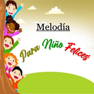 Melodía para Niño Felices