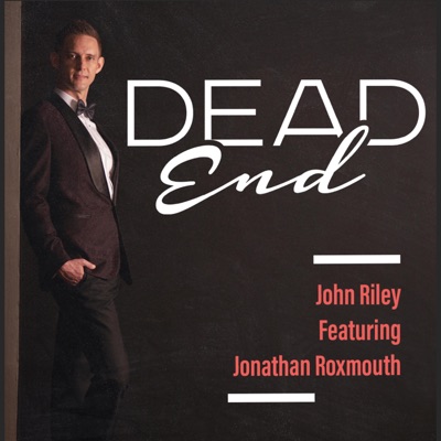 Dead End (feat. Jonathan Roxmouth) - Single