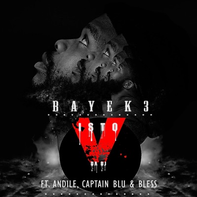 Bayek3 (feat. Andile, Captain Blu & Bless) - Single