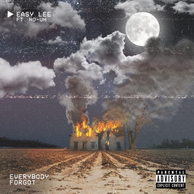 Everybody Forgot (feat. No-Uh) - Single
