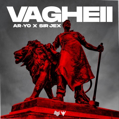 VAGHEII (feat. Sir Jex) - Single