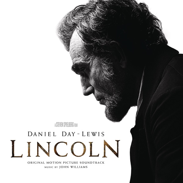 Lincoln (Original Motion Picture Soundtrack) - John Williams