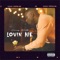 Lovin Me - Cory North lyrics