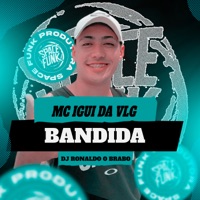 Bandida - Single - MC IGUI DA VLG