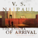 V. S. Naipaul - The Enigma of Arrival (Unabridged)