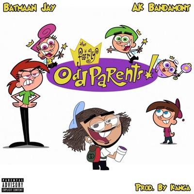 Fairly OddParents (feat. AK Bandamont) - Single
