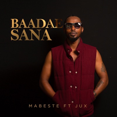 Baadae Sana (feat. Jux) - Single