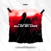 All of My Love - Single