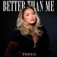 Better Than Me - Single - Peonie
