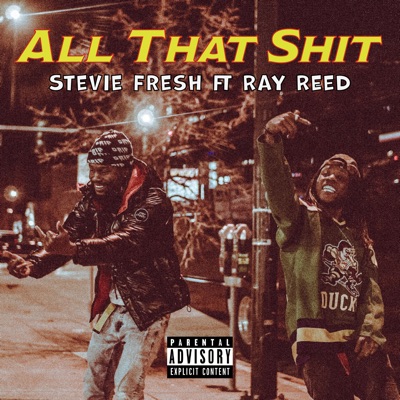 All That Shit (feat. Ray Reed) - Single