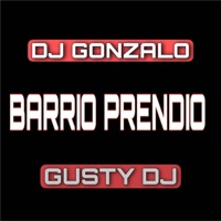 Barrio Prendio (feat. Gusty DJ) - Single - DJ GONZALO