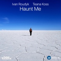 Haunt Me - Single - Ivan Roudyk & Teana Koss