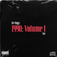 1990: Volume 1 - EP - Sir Diggy & Nef