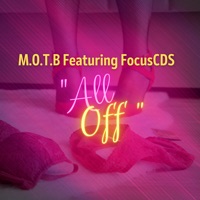 All Off (feat. #FocusCDS) - Single - Motb