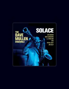 聆聽 The Dave Mullen Ensemble、觀看音樂影片、閱讀小傳、查看巡演日期等！