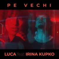 Pe Vechi - Single - Luca & Irina Kupko