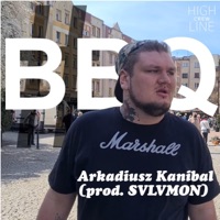 BBQ (feat. SVLVMON) - Single - Arkadiusz Kanibal
