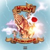 MUMMY (Radio Edit) [feat. Rhoma BTW & Vibe] - Single