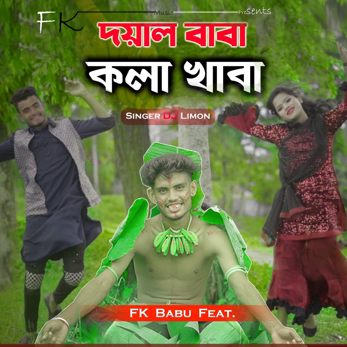 Doyal Baba Kola Khaba (feat. Fk Babu) - Single - Album by DJ Limon - Apple  Music