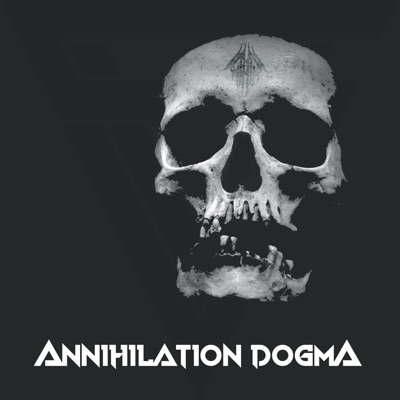 Annihilation Dogma - Single