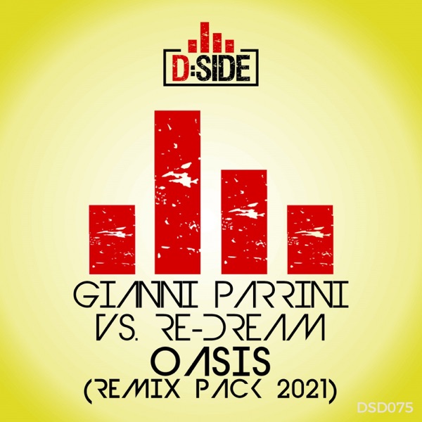 Oasis (Remix Pack 2021) [Gianni Parrini vs. Re-Dream] - EP