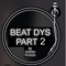 Beat Dys, Pt. 2 - Andrew Pinnock lyrics