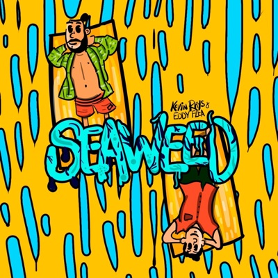Seaweed (feat. Eduardo Gómez) - Single