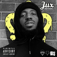 Jux [The Prelude] Deluxe - Joe Sig