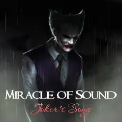 Joker's Song - Single - Miracle of sound Joker's Song - Single - Miracle of sound