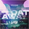 Yousef - Float Away (CamelPhat Remix)