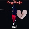 Crazy Thoughts - Single