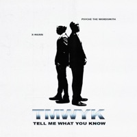 TMWYK (feat. Tha X-Mann) - Single - Psyche the Wordsmith