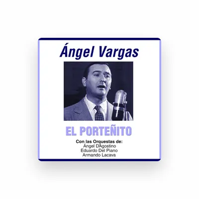 Listen to Ángel Vargas, watch music videos, read bio, see tour dates & more!