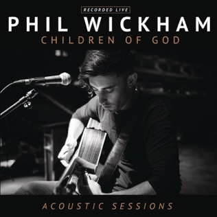 Phil Wickham High Above the Earth