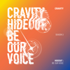 HIDEOUT : BE OUR VOICE - SEASON 3 - EP - CRAVITY