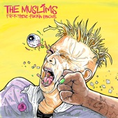 The Muslims - Crotch Pop a Cop