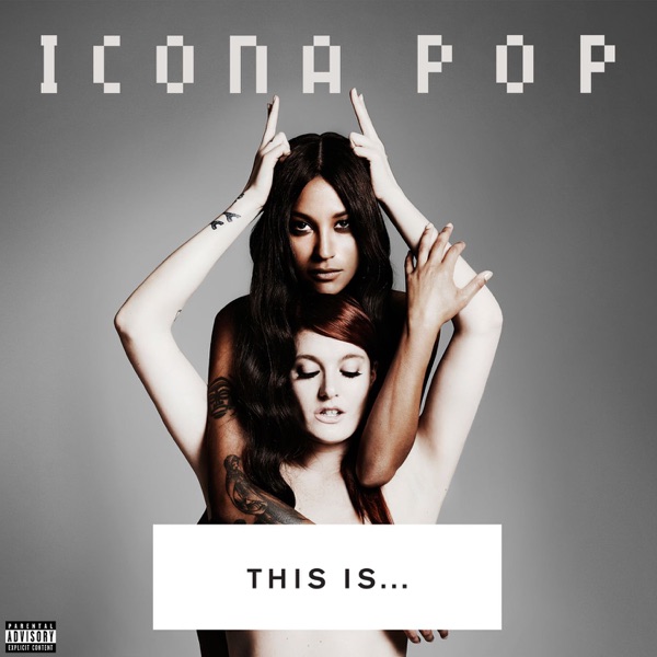 Icona Pop, Charli XCX - I Love It