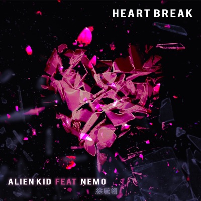 Heart Break (feat. Nemo徐毓翎) - Single